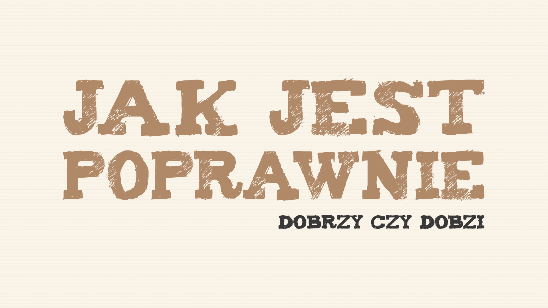 Read more about the article Jak jest poprawnie: dobrzy czy dobzi