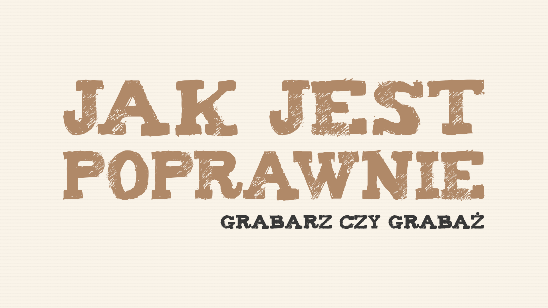 Read more about the article Jak jest poprawnie: grabarz czy grabaż