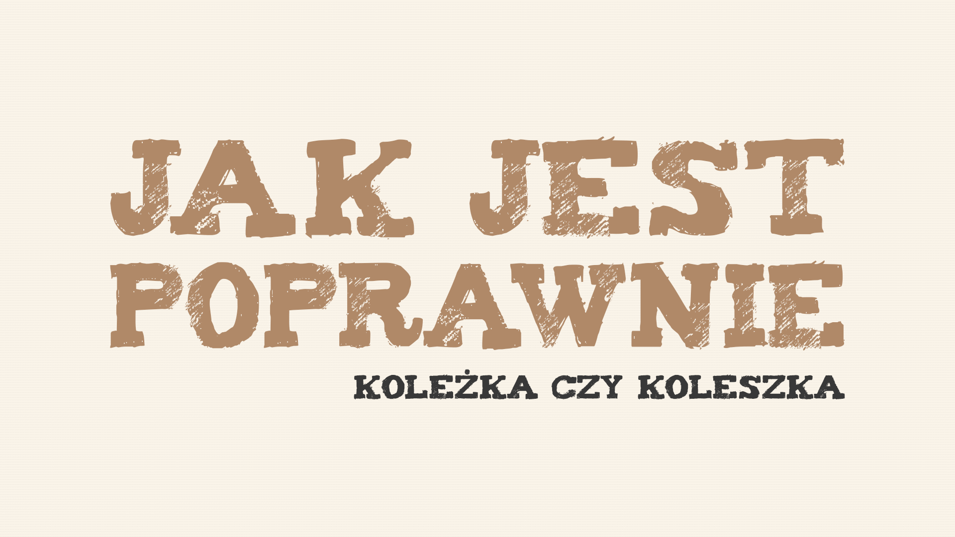 Read more about the article Jak jest poprawnie: koleżka czy koleszka