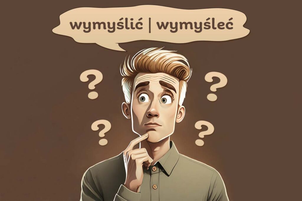 chłopak myśli, która forma zapisu jest prawidłowa: wymyślić czy wymyśleć