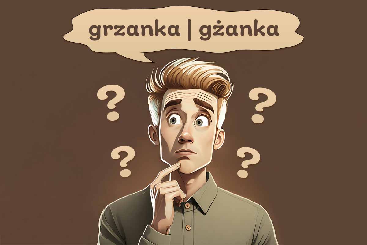 Read more about the article Jak jest poprawnie: grzanka czy gżanka