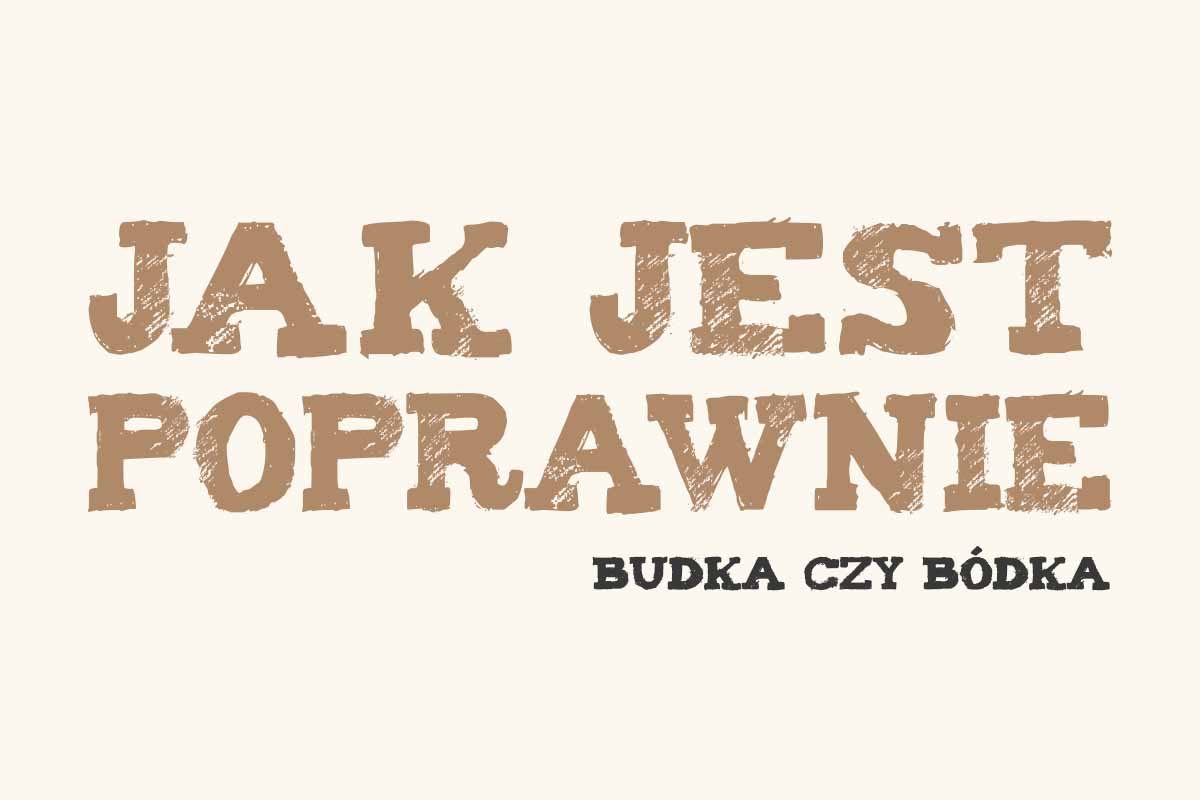 budka czy bódka jak się pisze