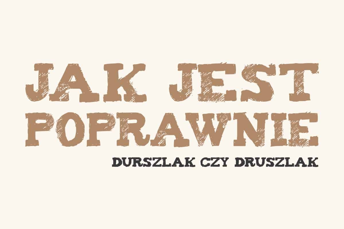 durszlak czy druszlak jak się pisze