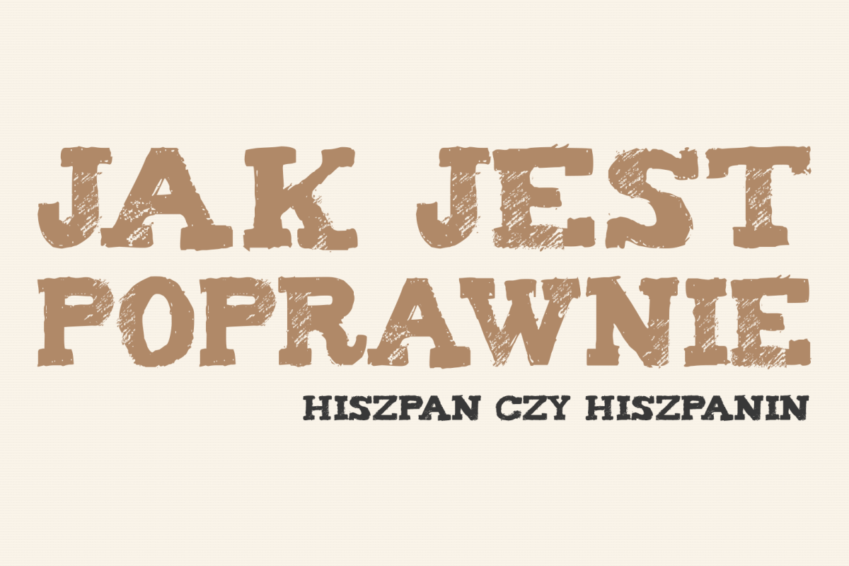 hiszpan czy hiszpanin