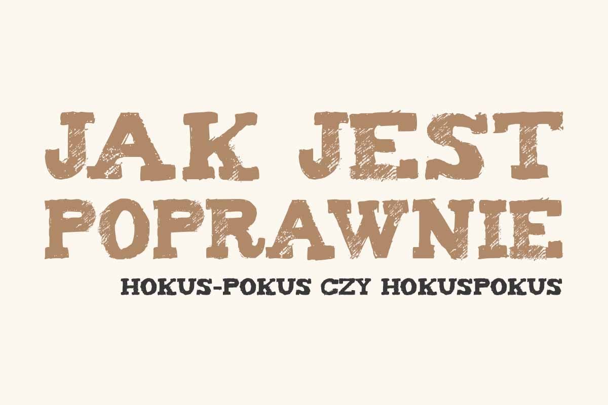 hokus-pokus czy hokuspokus jak się pisze