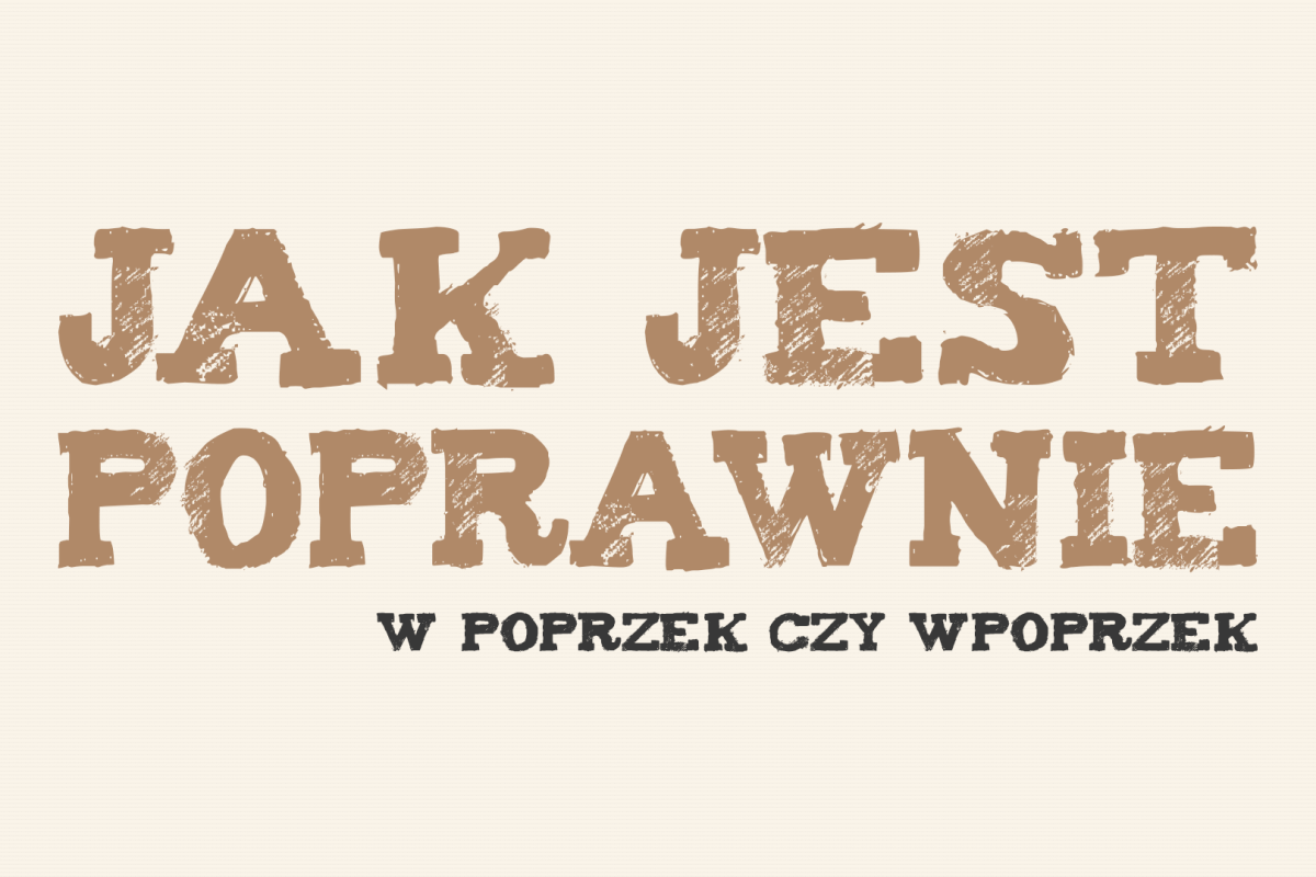 w poprzek czy wpoprzek