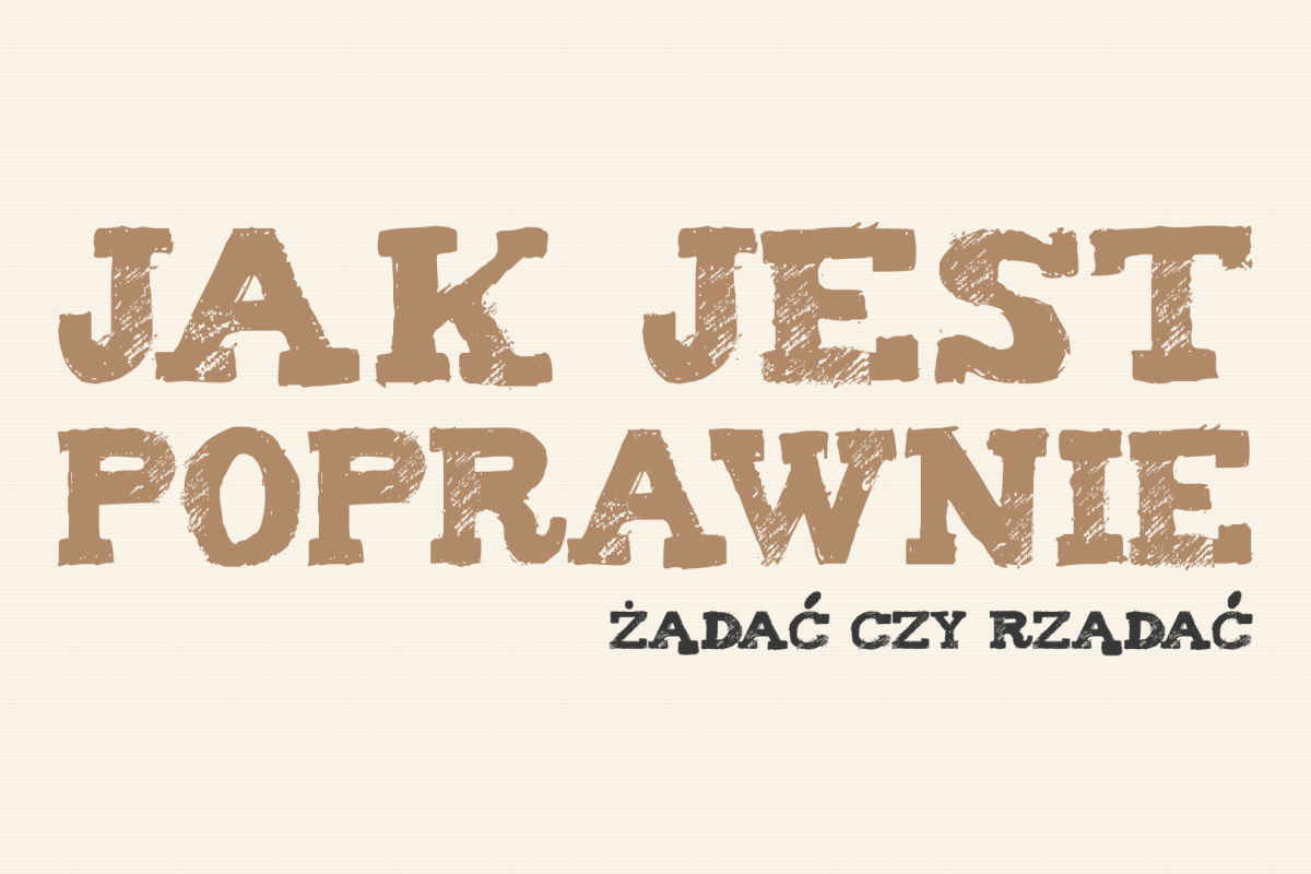 żądać czy rządać